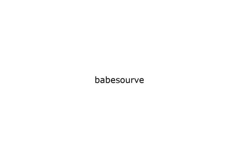 babesourve