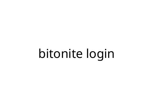 bitonite login