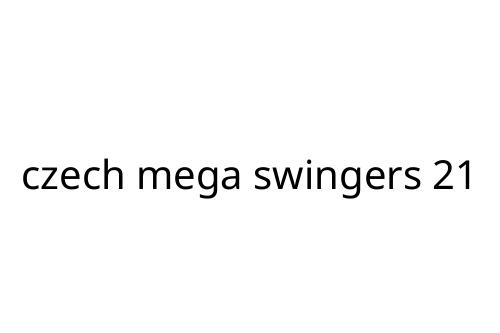 czech mega swingers 21