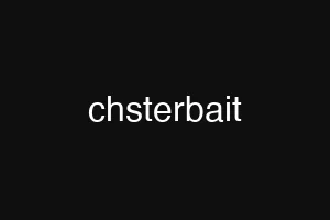 chsterbait