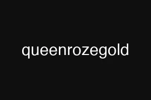 queenrozegold