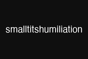 smalltitshumiliation