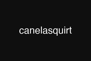 canelasquirt