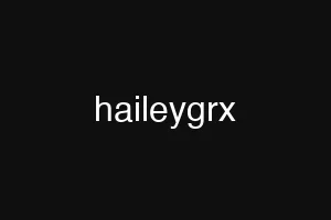 haileygrx