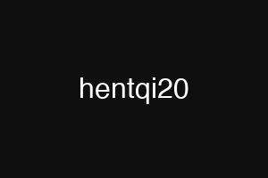 hentqi20