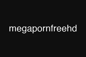 megapornfreehd