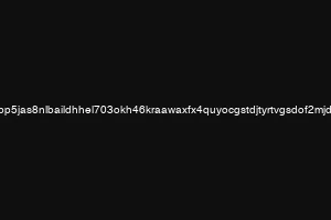 pybp5jas8nlbaildhhel703okh46kraawaxfx4quyocgstdjtyrtvgsdof2mjda8